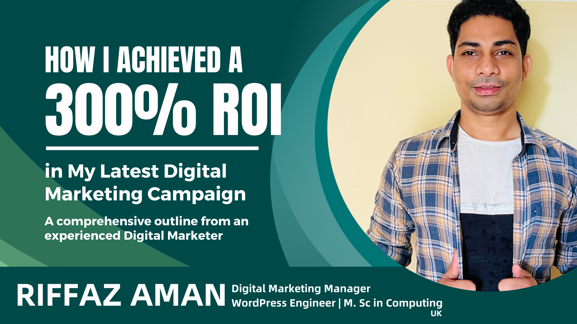 How I Achieved a 300% ROI in My Latest Digital Marketing Campaign