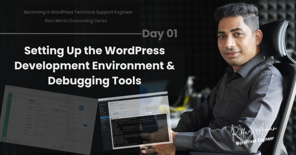 Setting Up the WordPress Development Environment & Debugging Tools – Day 01